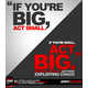 If You're Small, Act Big Image 1