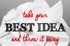 Throw Away Your Ideas