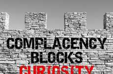 Complacency Blocks Curiosity