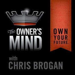 The Owner's Mind With Chris Brogan: Jeremy Gutsche Discusses 'Better and Faster' and Reinvention