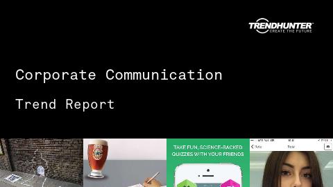 Corporate Communication Trend Report and Corporate Communication Market Research