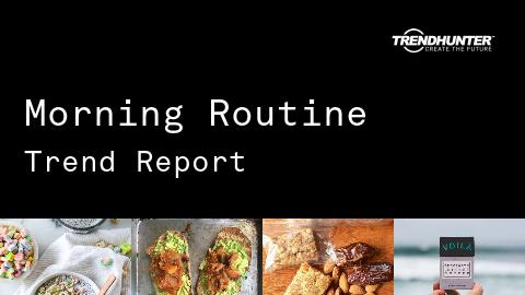 Morning Routine Trend Report and Morning Routine Market Research
