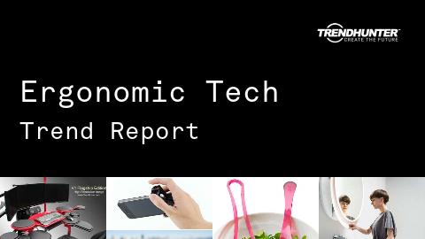 Ergonomic Tech Trend Report and Ergonomic Tech Market Research