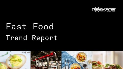 Fast Food Trend Report and Fast Food Market Research