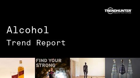 Alcohol Trend Report and Alcohol Market Research