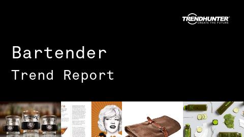 Bartender Trend Report and Bartender Market Research